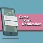 Push Notification در بازی و ضرورت آن