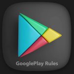 قوانین انتشار بازی و اپلیکیشن در گوگل پلی